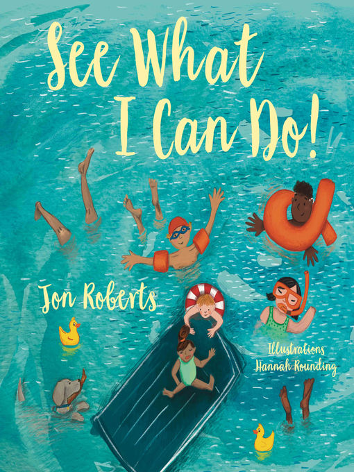 Title details for See What I Can Do! by Jon Roberts - Available